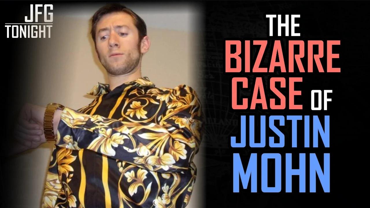 The Bizarre Case of Justin Mohn | JFGT #1050