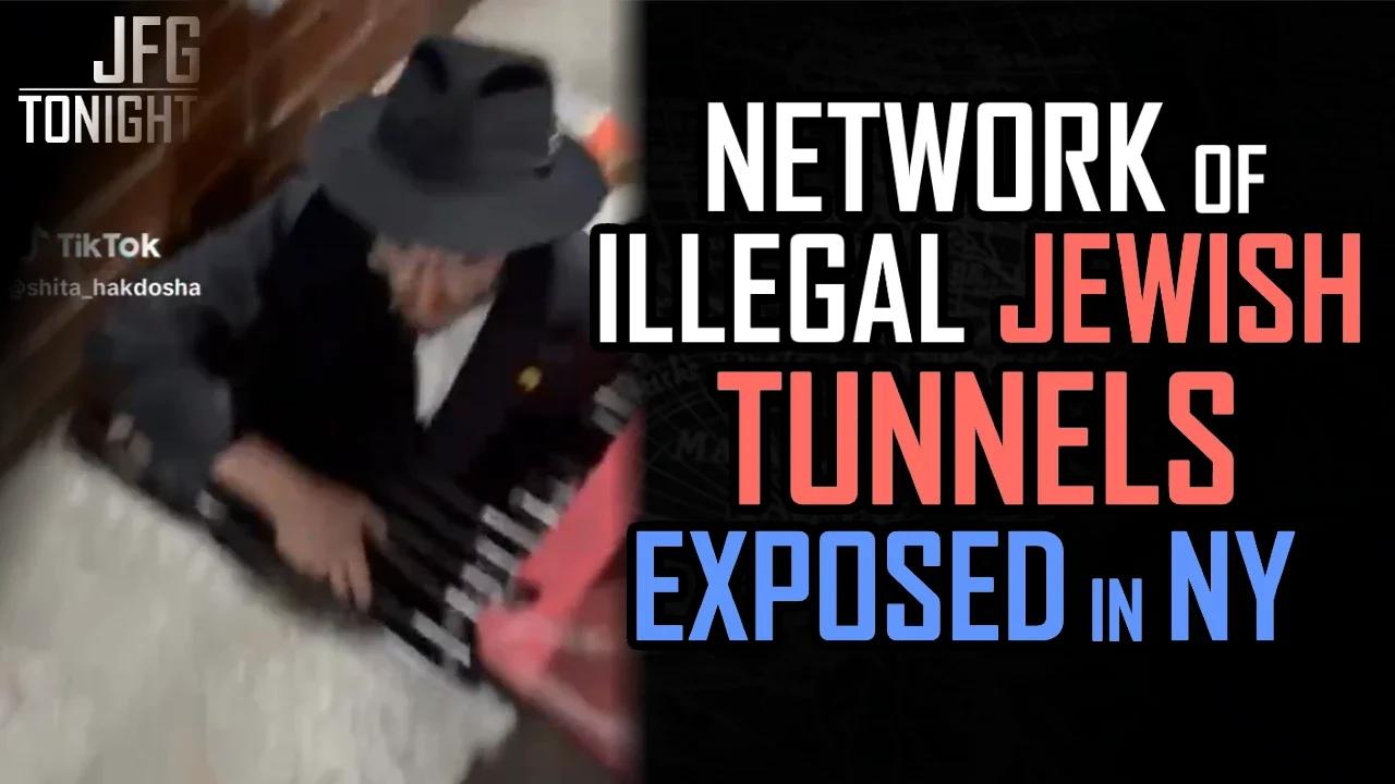 Network of Illegal Jewish Tunnels Exposed in NY | JFGT #1032