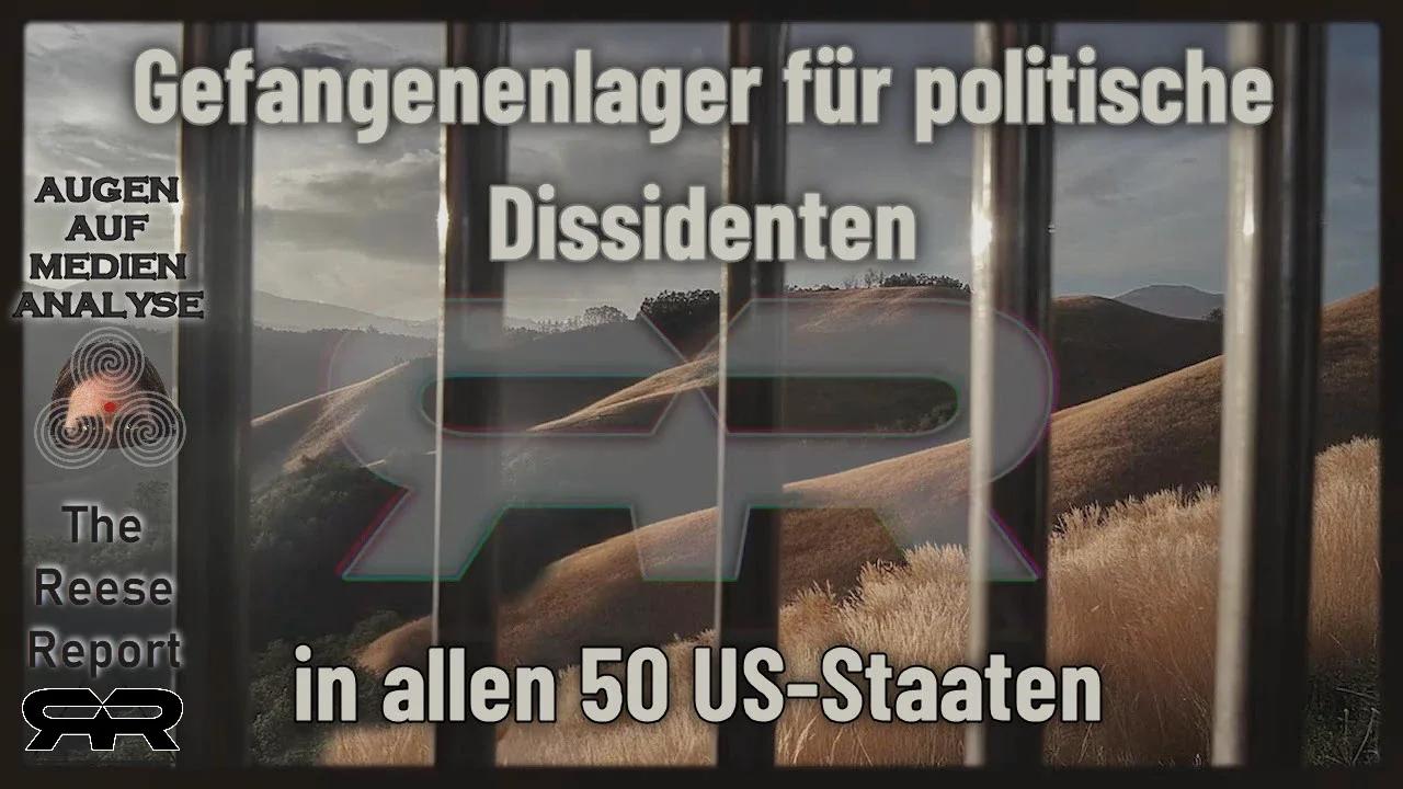Gefangenenlager für politische Dissidenten in allen 50 US-Staaten (The Reese Report-Deutsch)