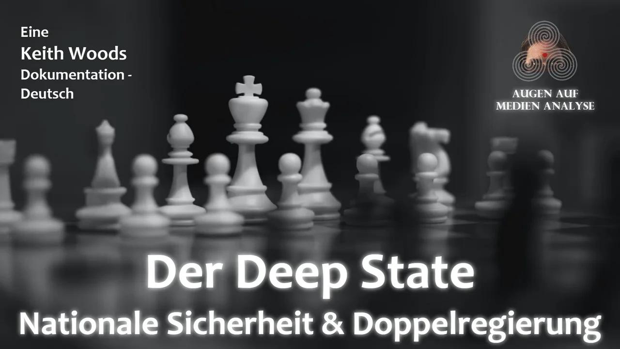 ⁣Der Deep State - Nationale Sicherheit & Doppelregierung (Keith Woods -Deutsch)