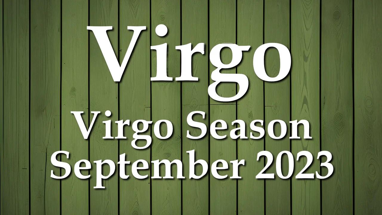 Virgo Virgo Season September 2023