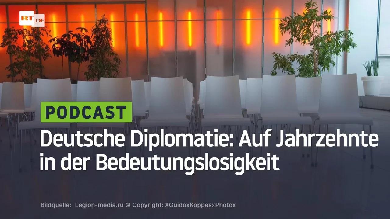 ⁣Deutsche Diplomatie: Auf Jahrzehnte in der Bedeutungslosigkeit