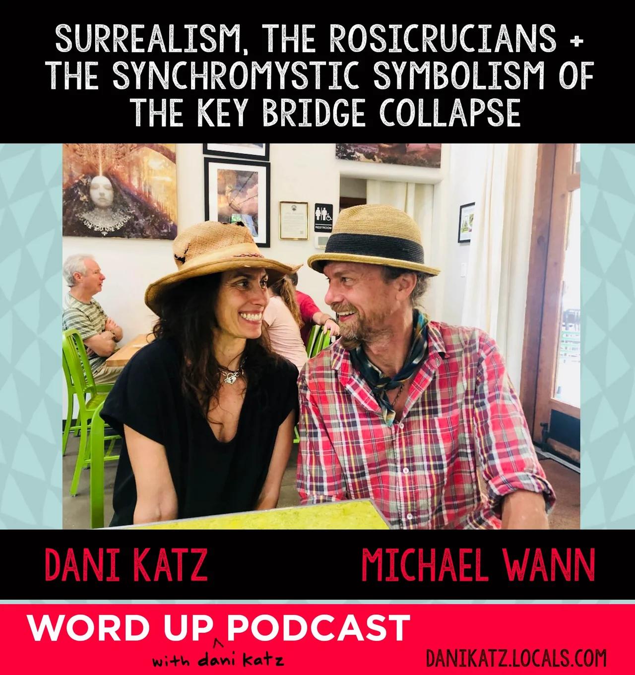 Surrealism, the Rosicrucians + the Key Bridge Collapse: Eclipse Aftermathing with Michael Wann. Part 1