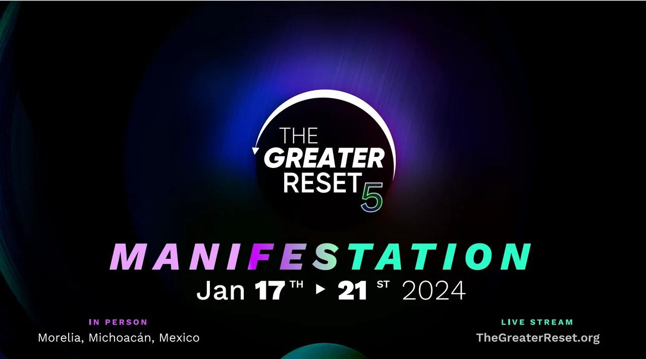The Greater Reset 5: Manifestation - Part 2, Day 5: Building Free & Conscious Communities