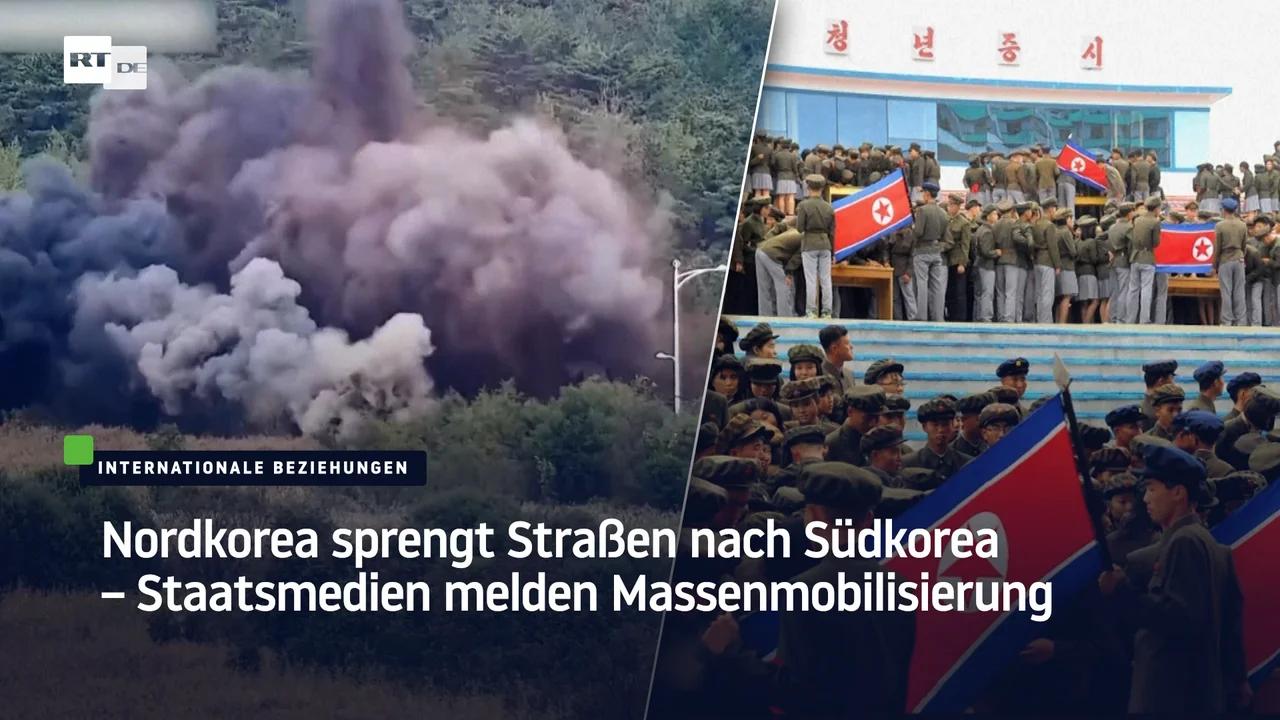 ⁣Nordkorea sprengt Straßen nach Südkorea – Staatsmedien melden Massenmobilisierung