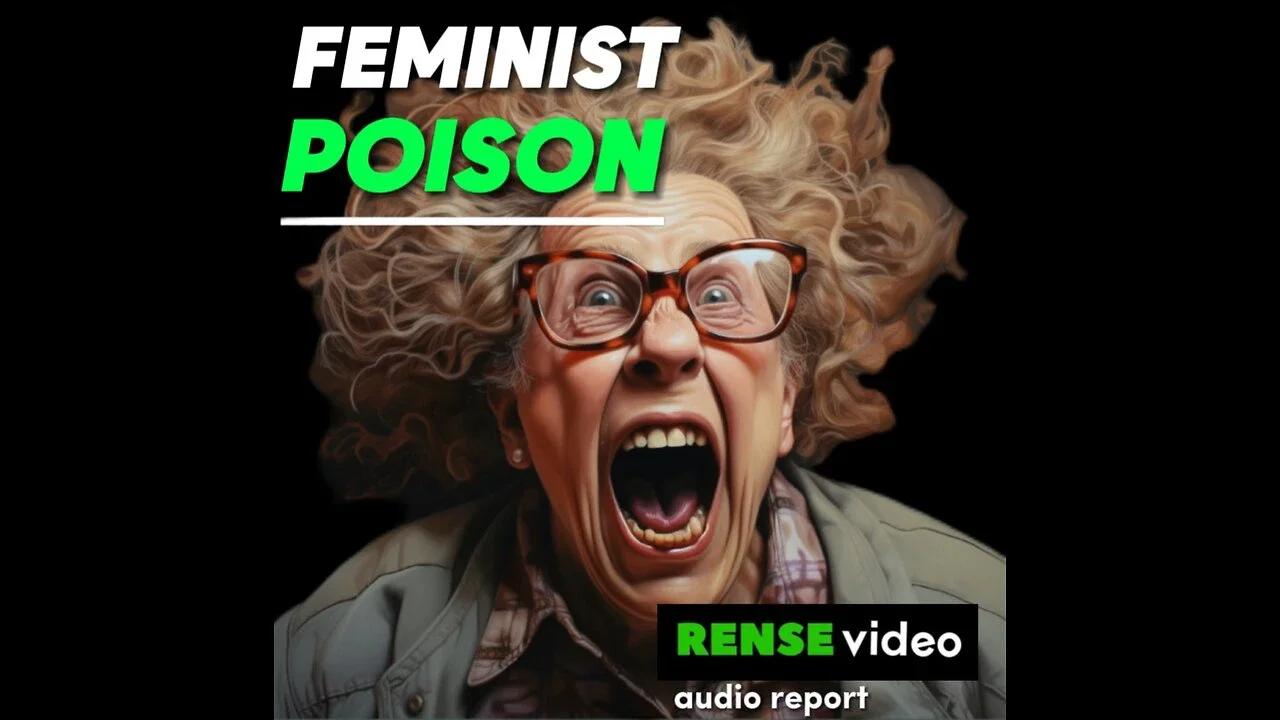 👹☣ ☣👹The Truth about Feminist Poison (Jeff Rense)