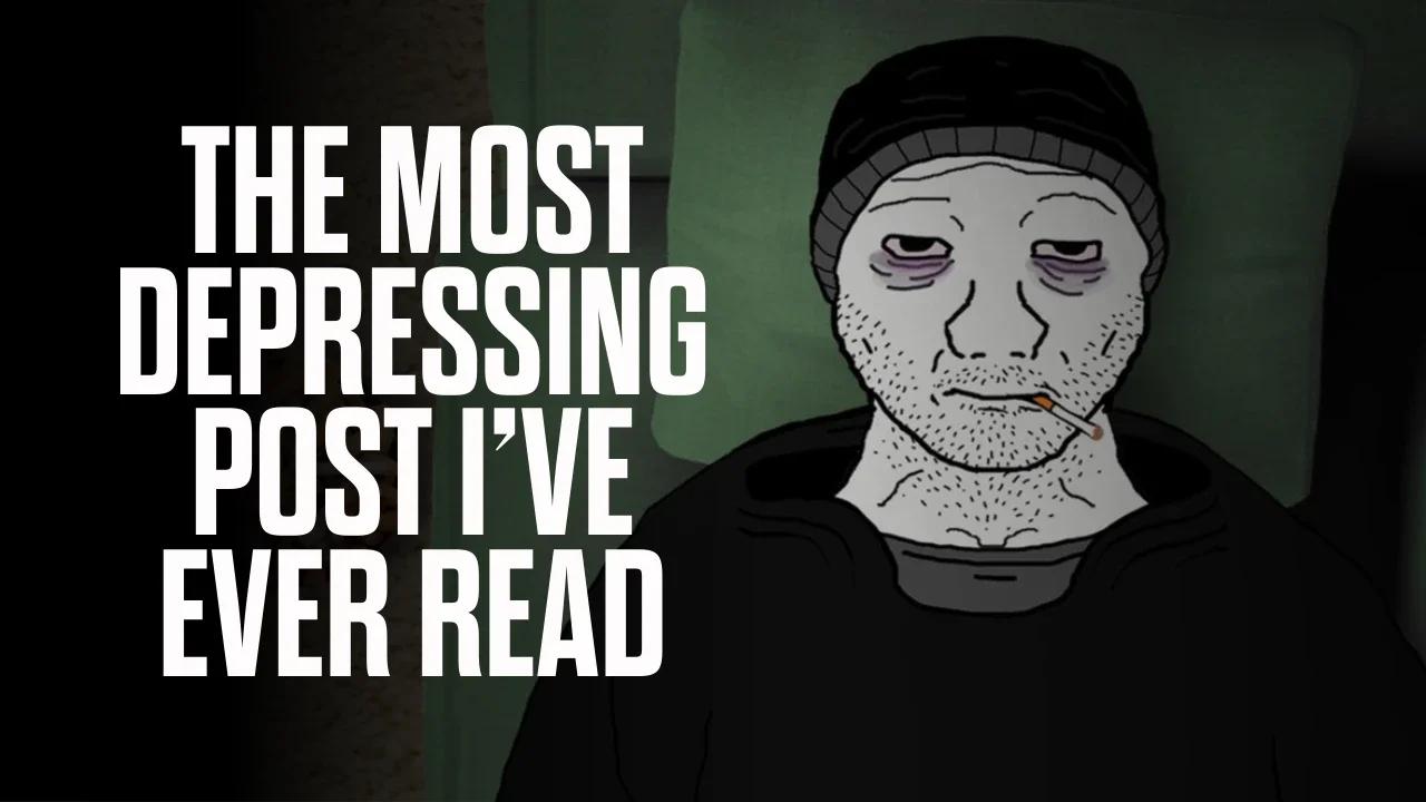 The Most Depressing Post I've Ever