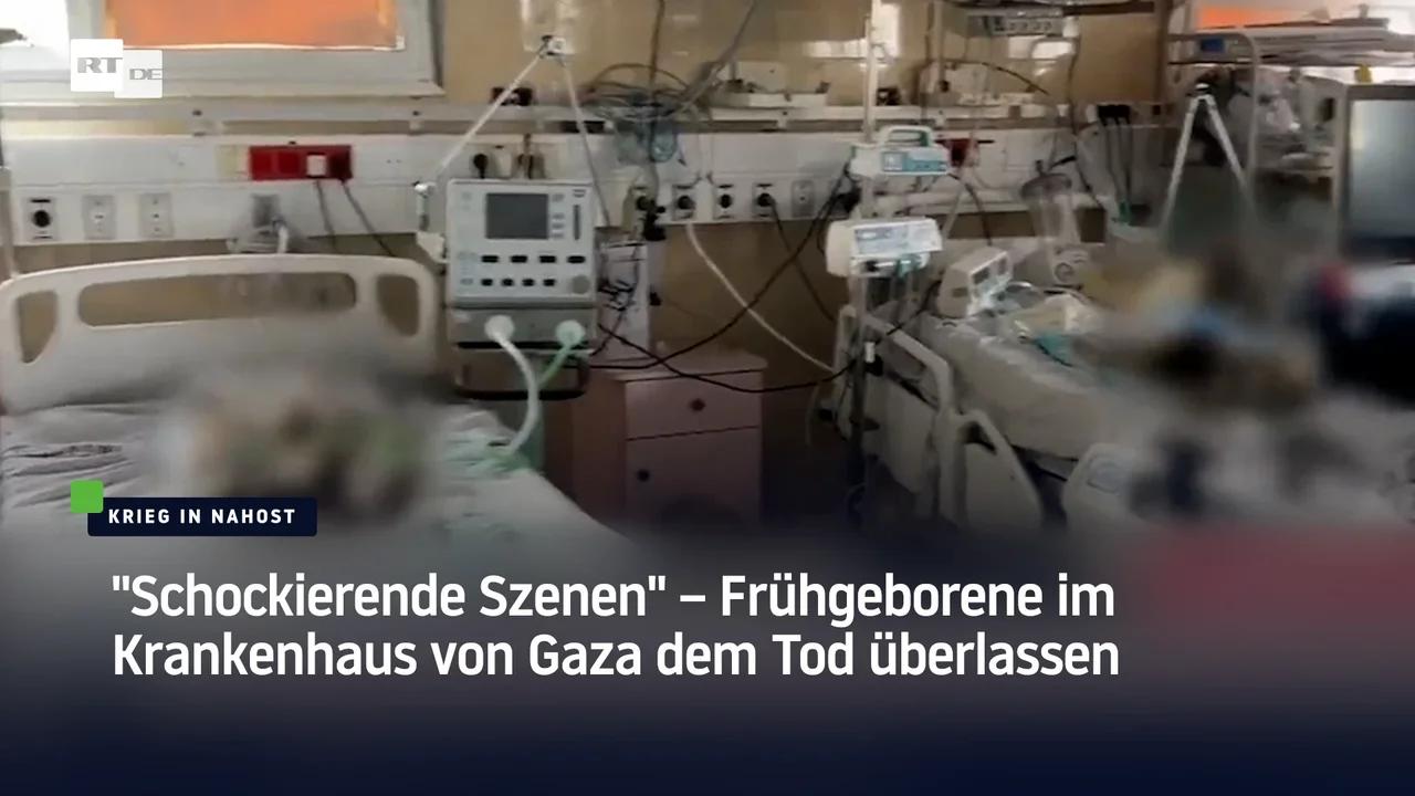 Schockierende Szenen Fr Hgeborene Im Krankenhaus Von Gaza Dem Tod