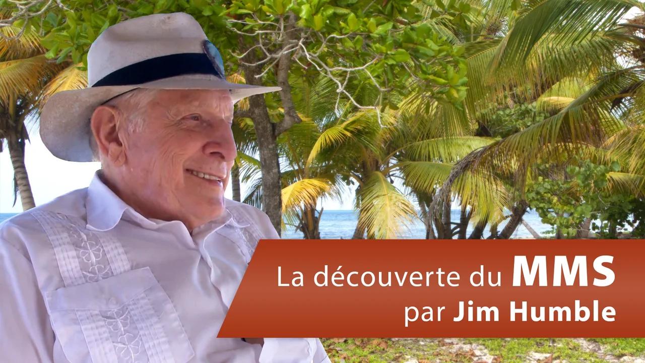 La découverte du MMS, par Jim Humble