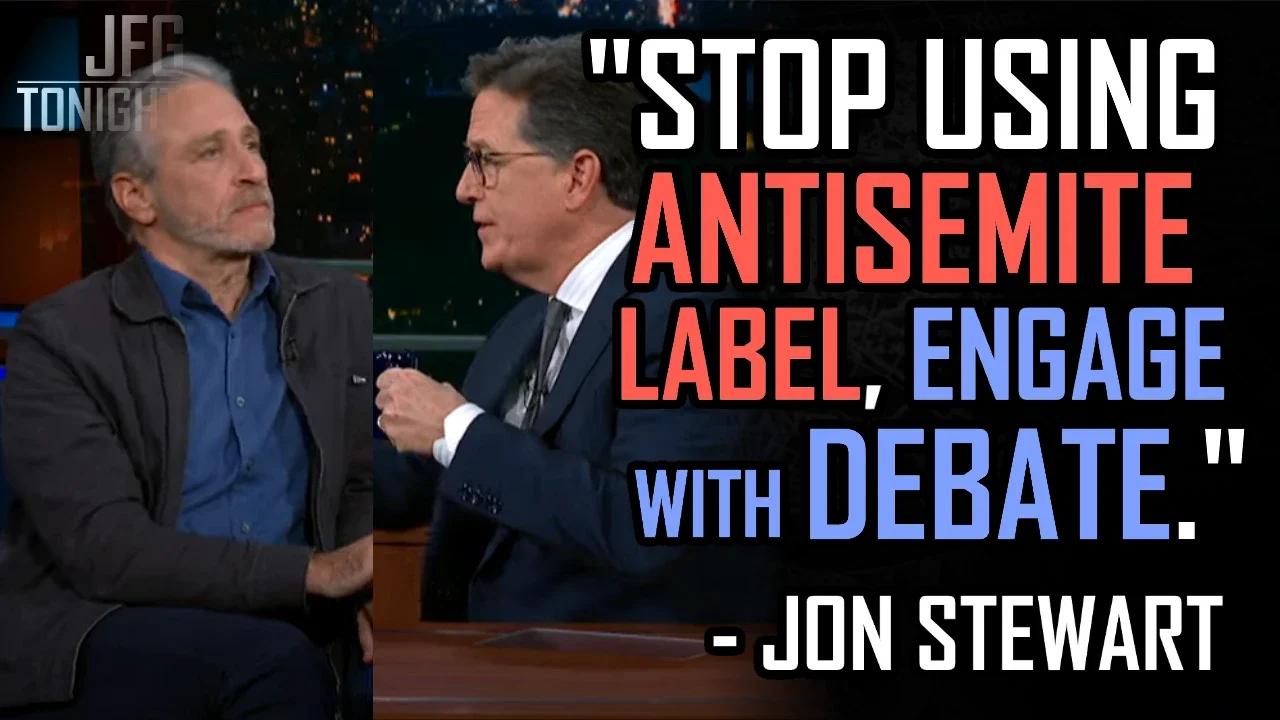 "Stop Using Antisemite Label, Engage With Debate." - Jon Stewart | JFGT #693