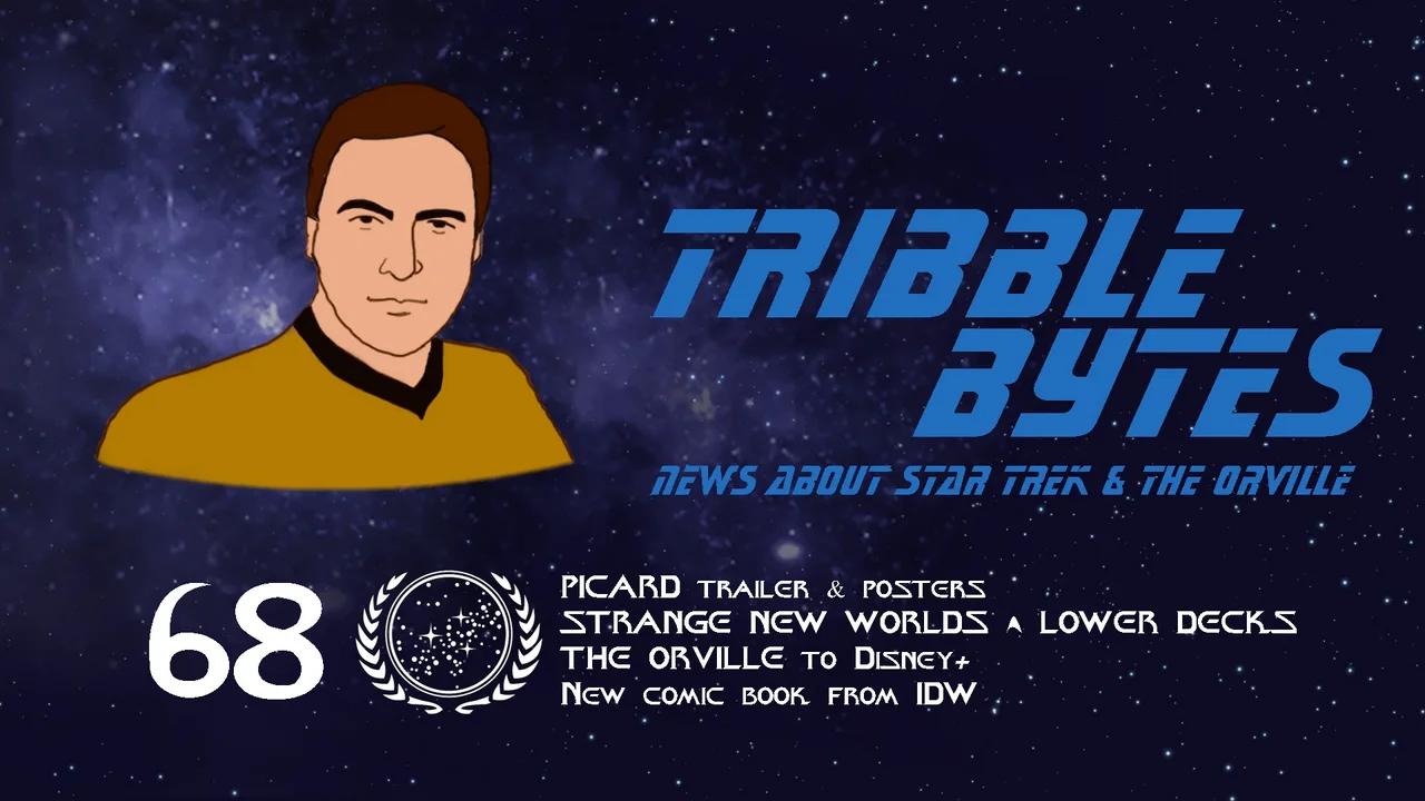 TRIBBLE BYTES 68: News About STAR TREK and THE ORVILLE -- July 24, 2022