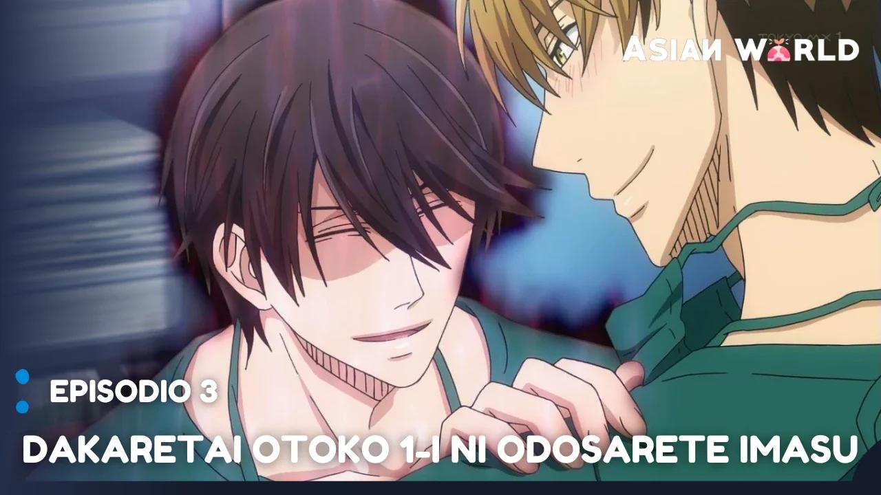 Dakaretai Otoko 1-i ni Odosarete Imasu || Episodio 3 || Sub Esp