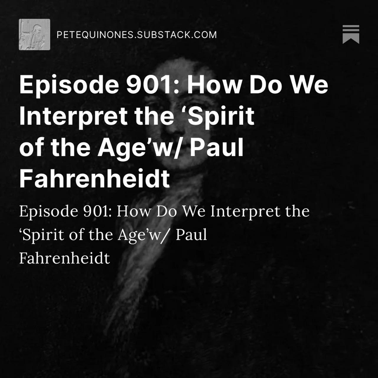 episode-901-how-do-we-interpret-the-spirit-of-the-age-w-paul-fahrenheidt