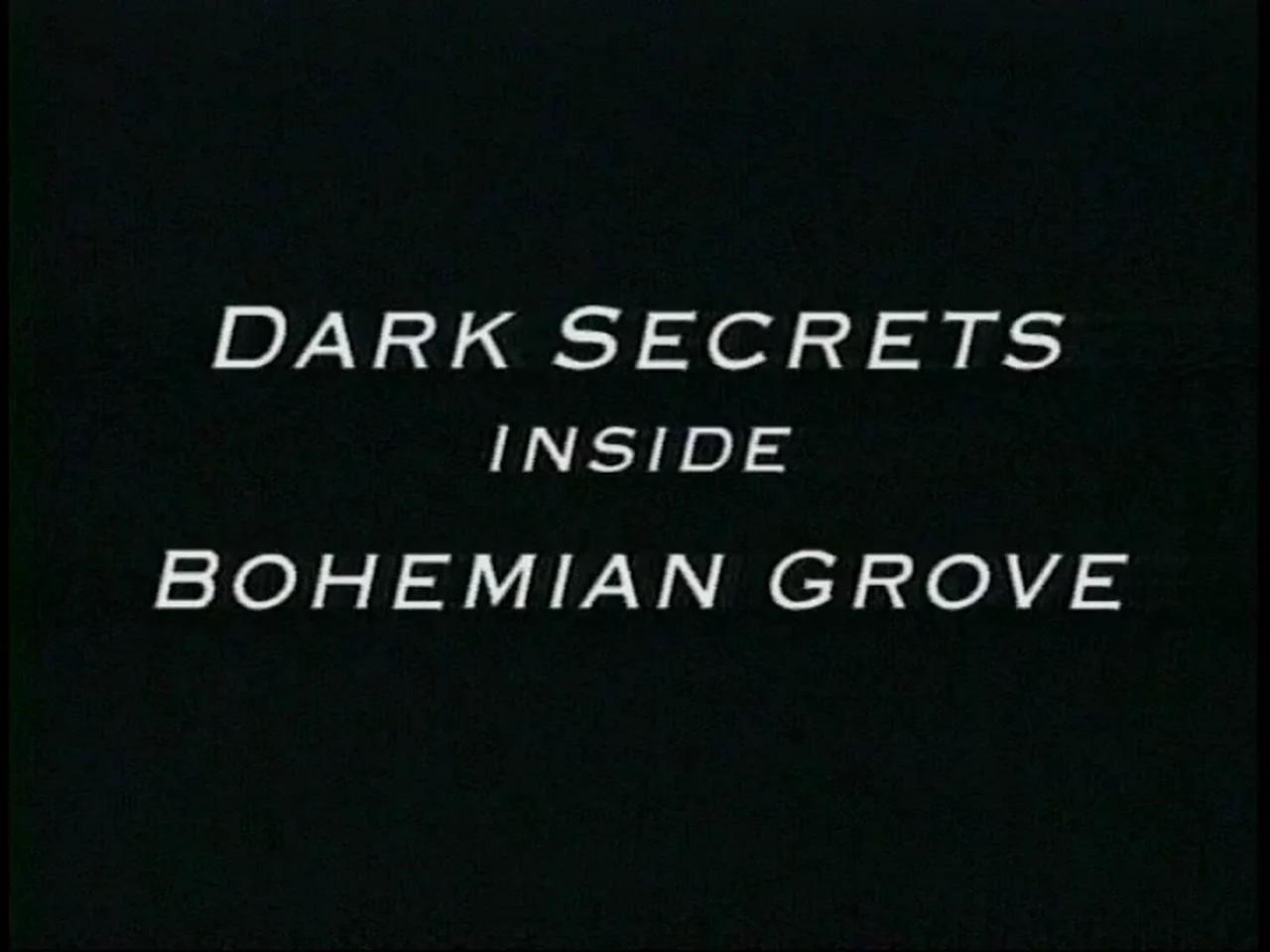 Dark Secrets Inside Bohemian Grove