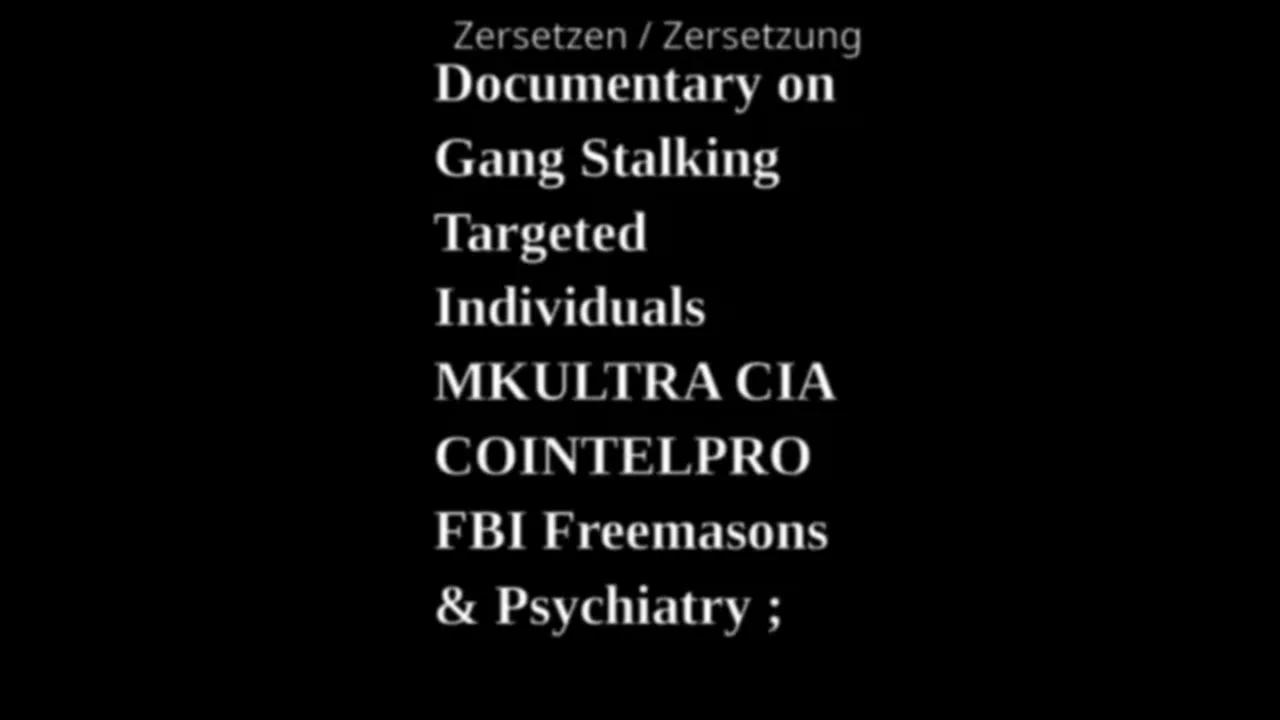 Gang Stalking Documentary Part 2 Psychiatry #flushyourmeds