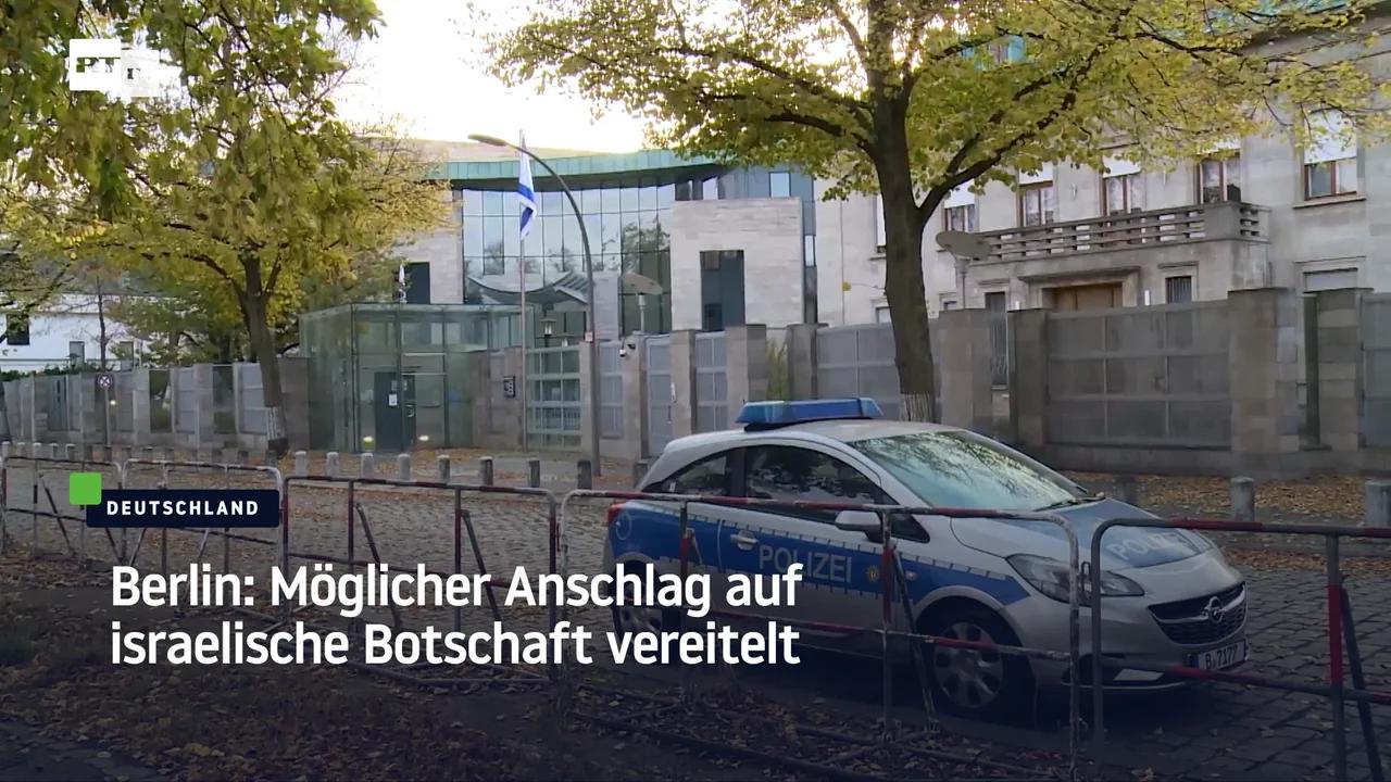 ⁣Berlin: Möglicher Anschlag auf israelische Botschaft vereitelt