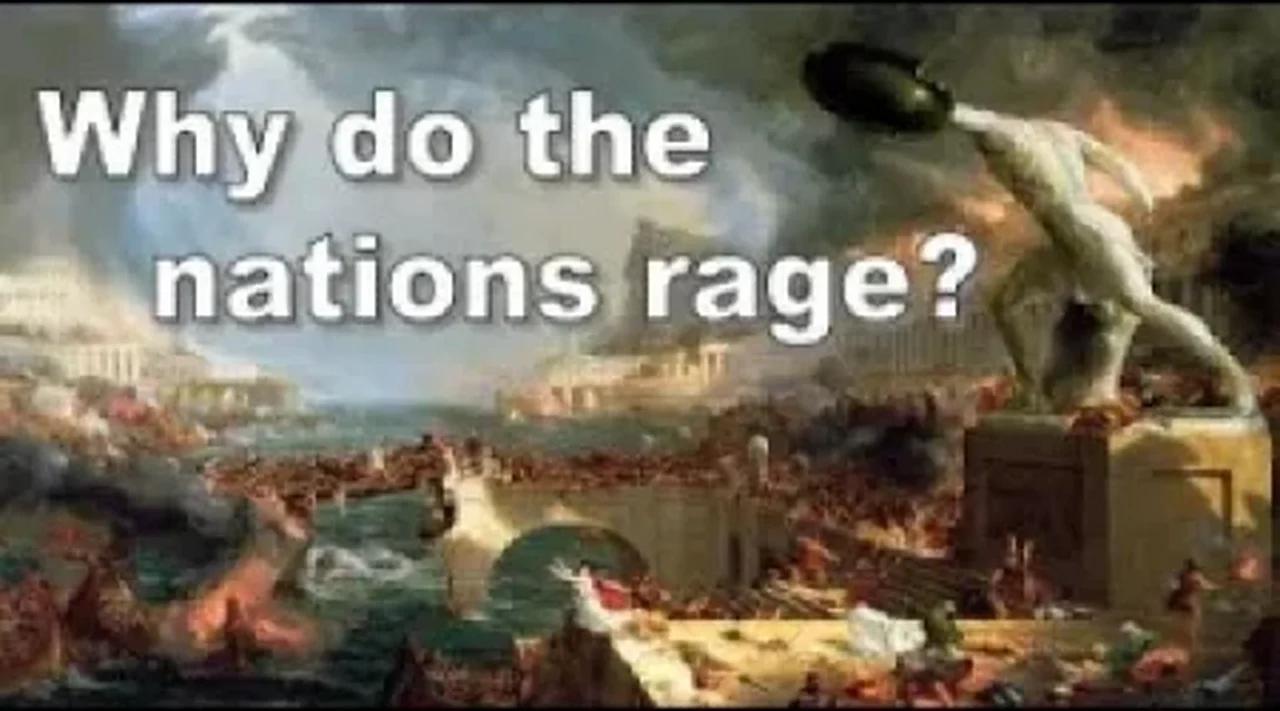 End Times Bible Prophecy Current Events Worship Why do the Nations Rage ...