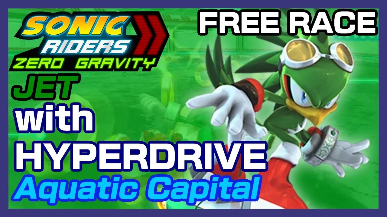 Sonic Riders: Zero Gravity: Jet With Hyperdrive On Aquatic Capital ...