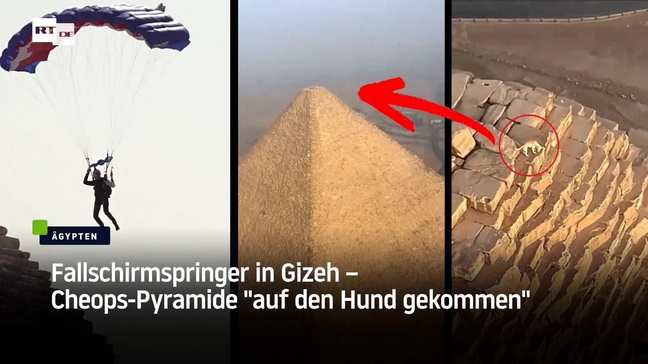 ⁣Fallschirmspringer in Gizeh – Cheops-Pyramide 