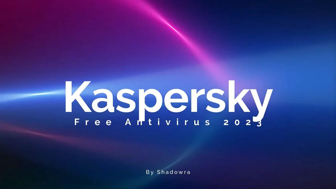Kaspersky Free Antivirus 2023