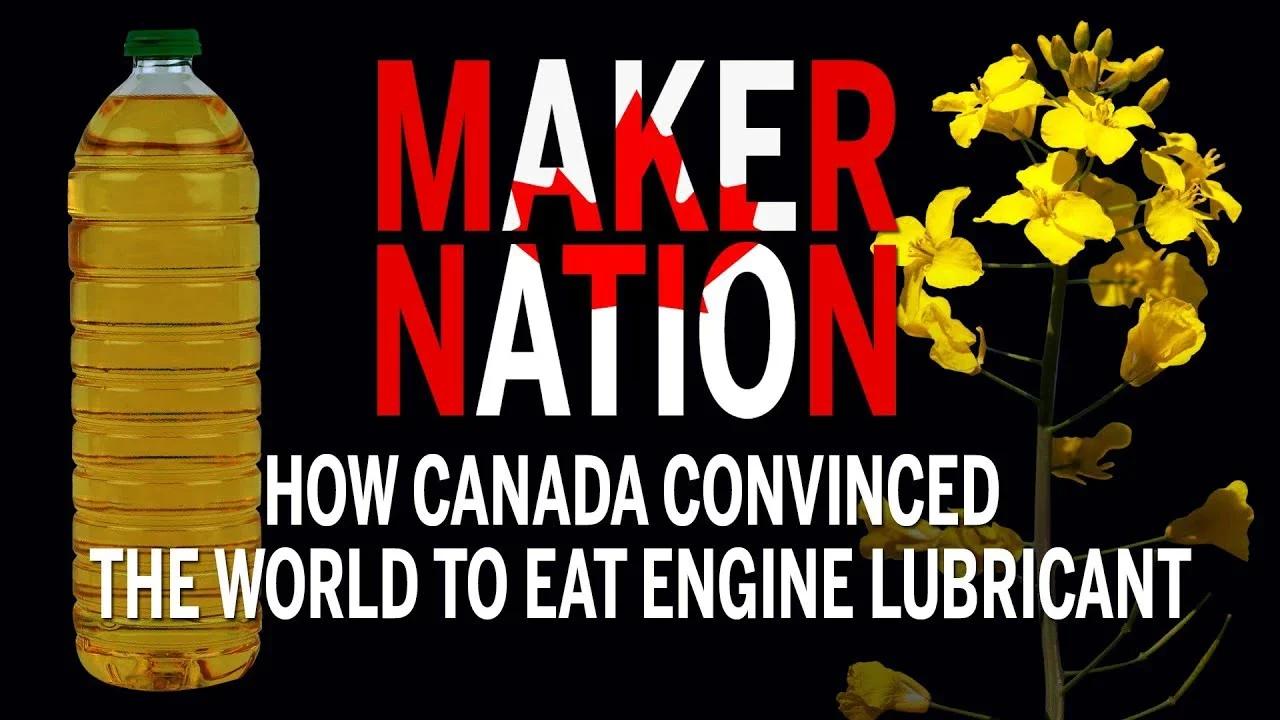 How Canada convinced the world to eat engine lubricant (NP, 2019