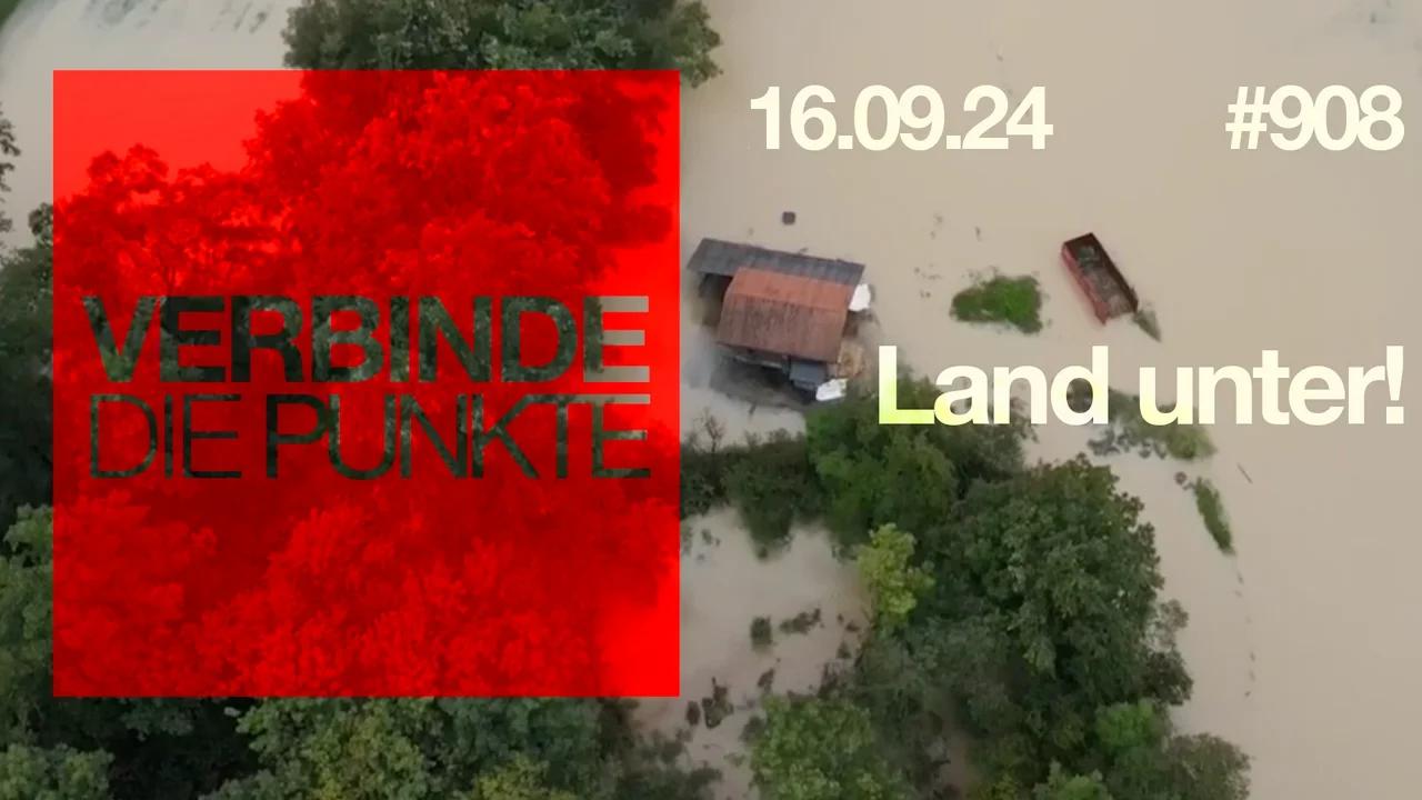 ⁣Verbinde die Punkte #908 - Land unter (16.09.2024)