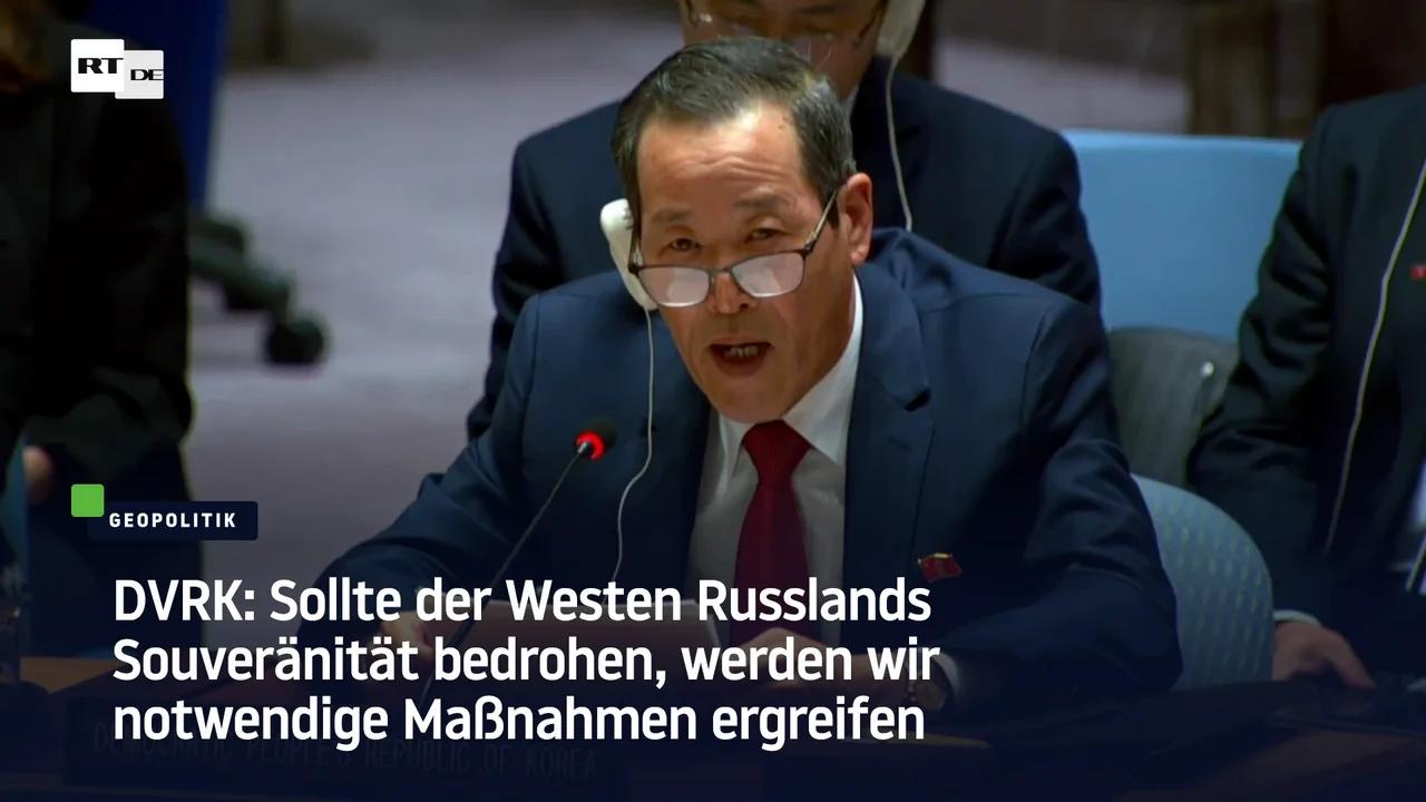 ⁣DVRK: Sollte der Westen Russlands Souveränität bedrohen, werden wir notwendige Maßnahmen ergreifen