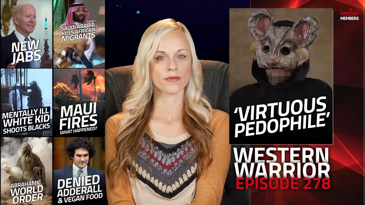 ‘Virtuous Pedophiles,’ Abrahamic World Order, What Really Happened In Maui? - WW Ep277
