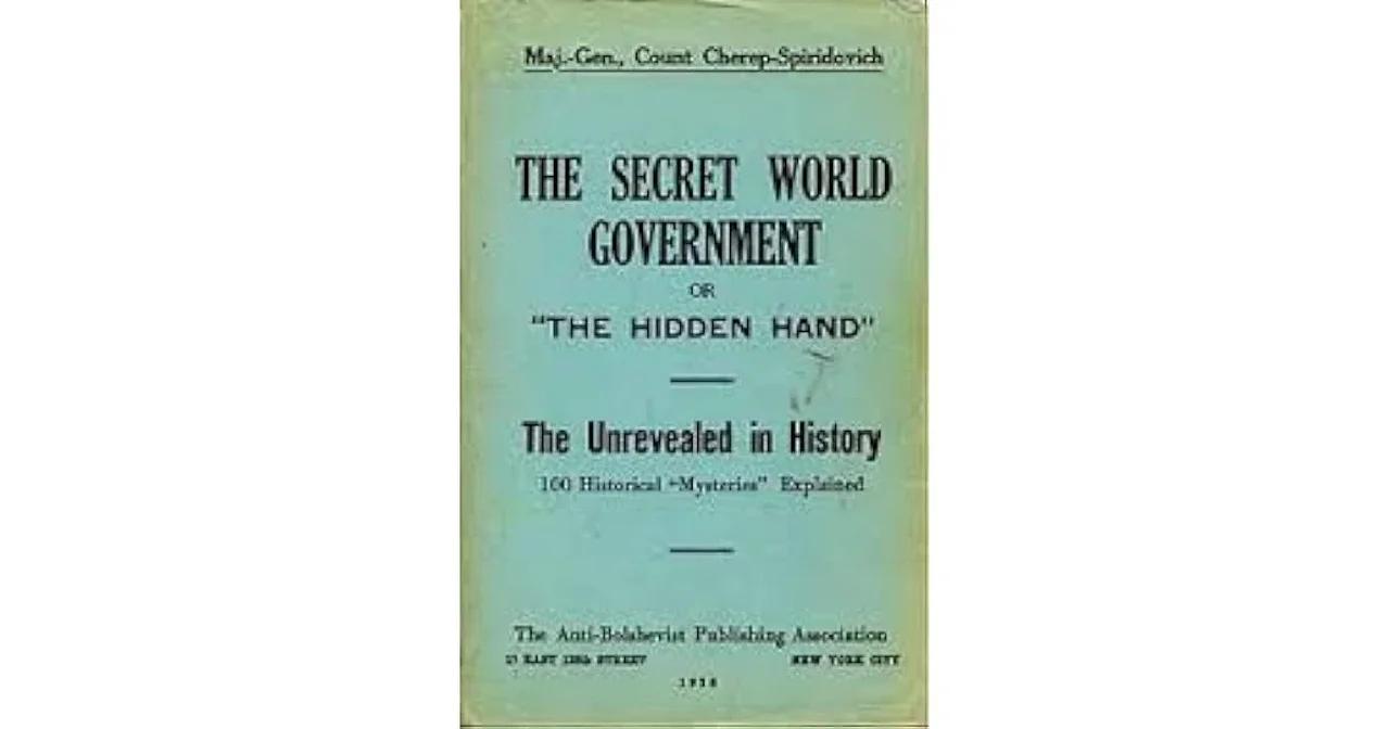 The Secret World Government or The Hidden Hand Maj. Gen.,