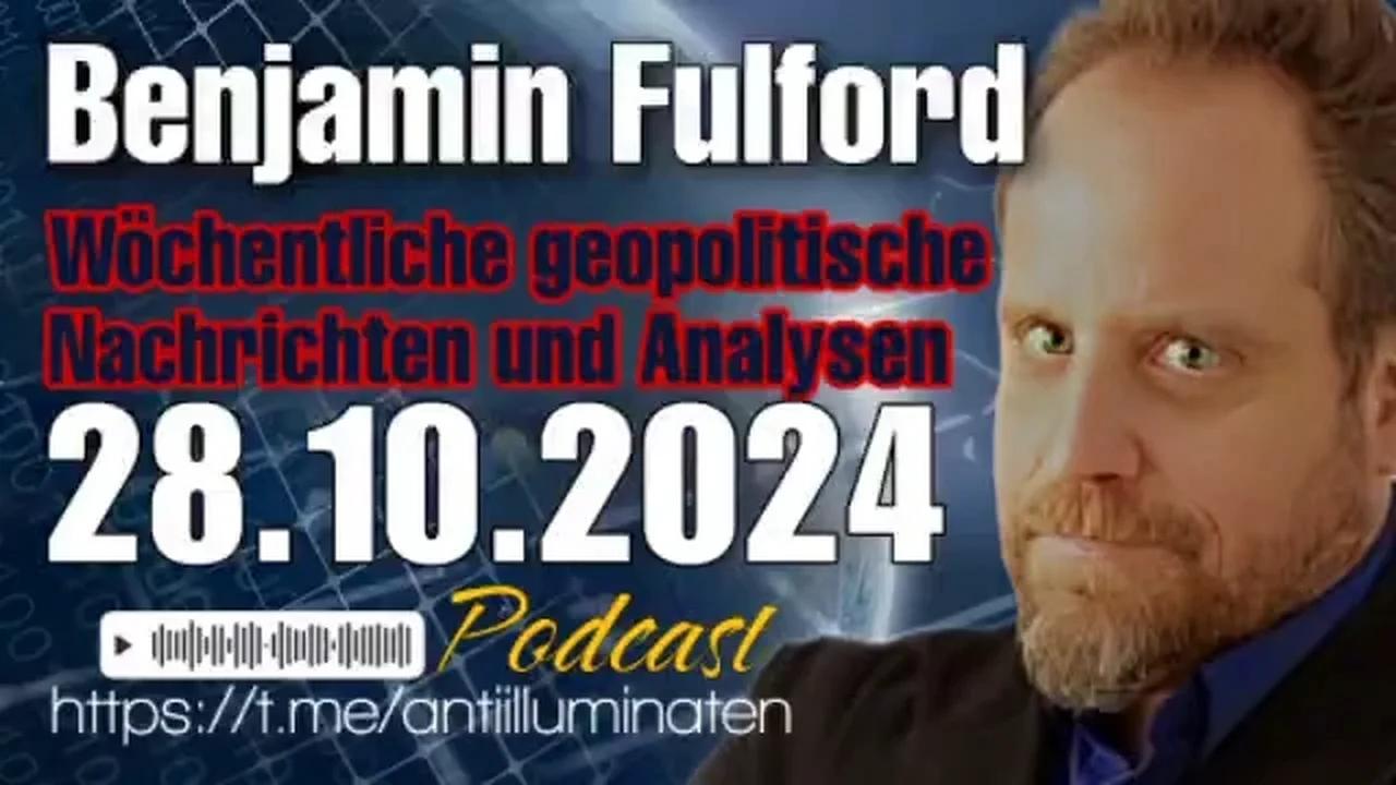 ⁣Benjamin Fulford: Wochenbericht vom 28.10.2024 - Die Revolution findet statt, und sie wird im Fernse