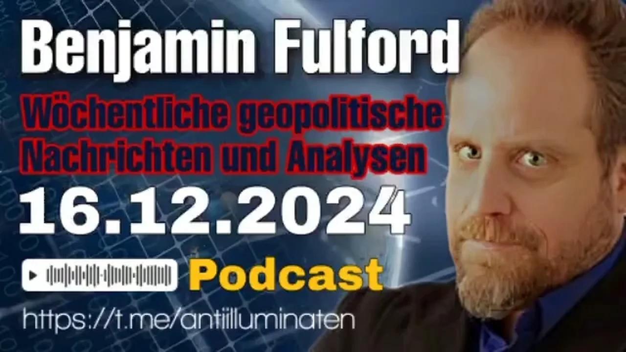 Benjamin Fulford Wochenbericht vom 16.12.2024 - KM spuckt massive Wolken von
                Desinformationen aus, um Niederlagen in Syrien, Israel, Europa, Südkorea usw. zu
                vertuschen.