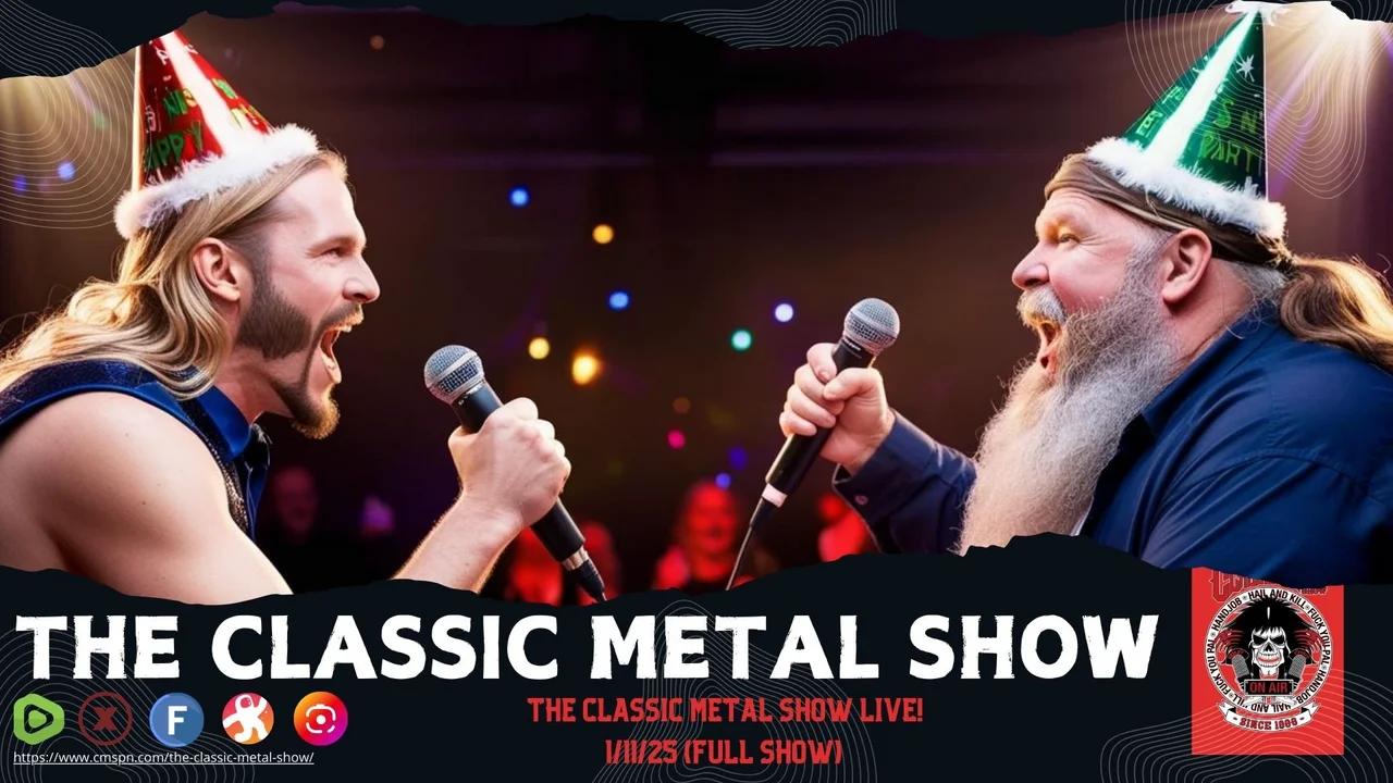 The Classic Metal Show Live 1 11 25 Full Show