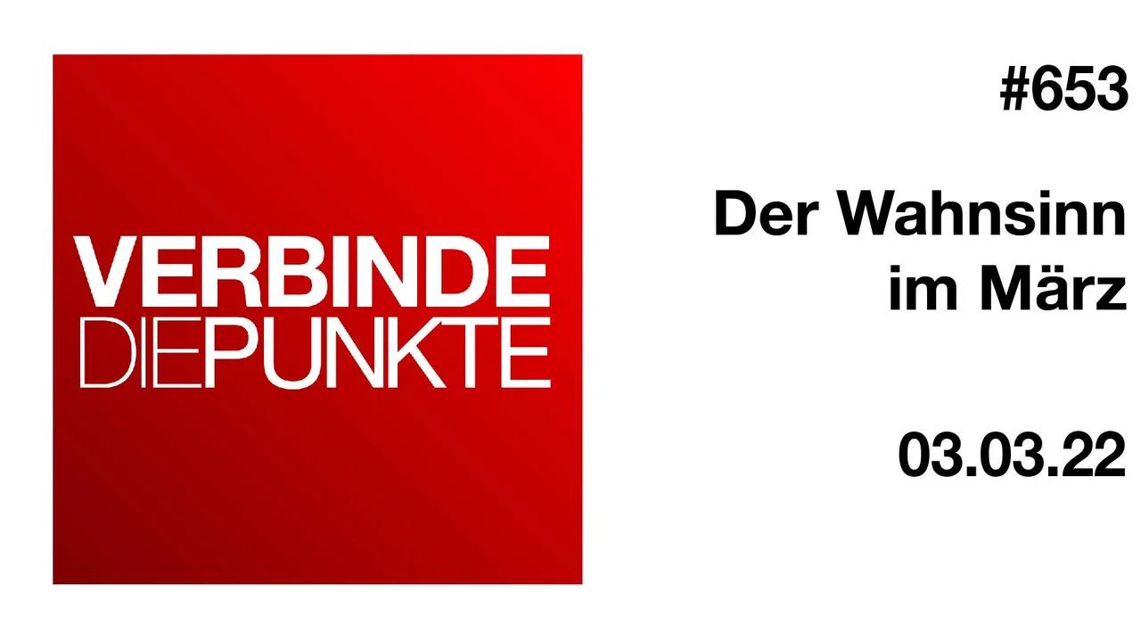 Verbinde die Punkte #653 - Der Wahnsinn im März (03.03.2022)