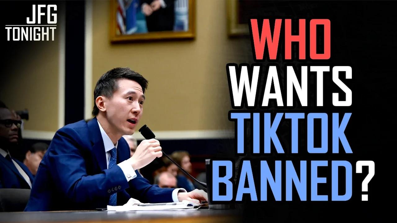 Who Wants TikTok Banned? | JFGT #1079
