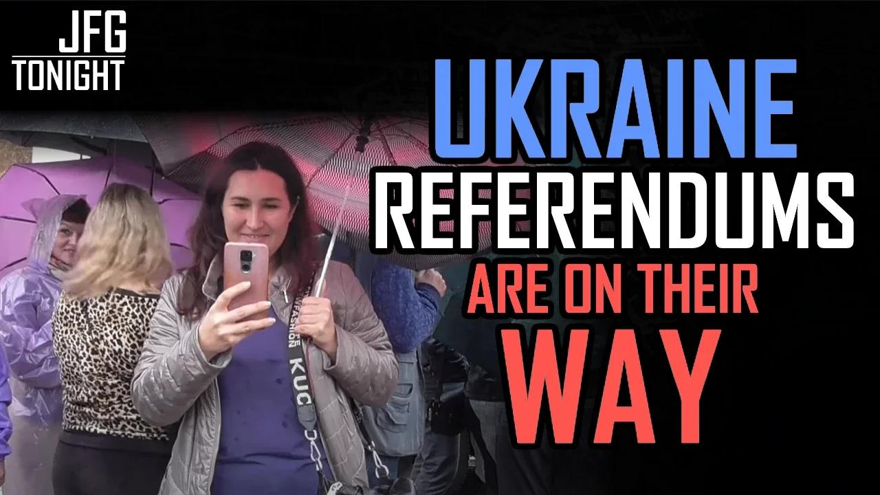 Ukraine Referendums Are On Their Way | JFGT #645