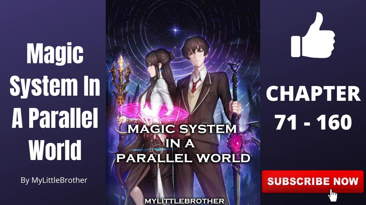 Magic System in a Parallel World Chapter 71 to 160