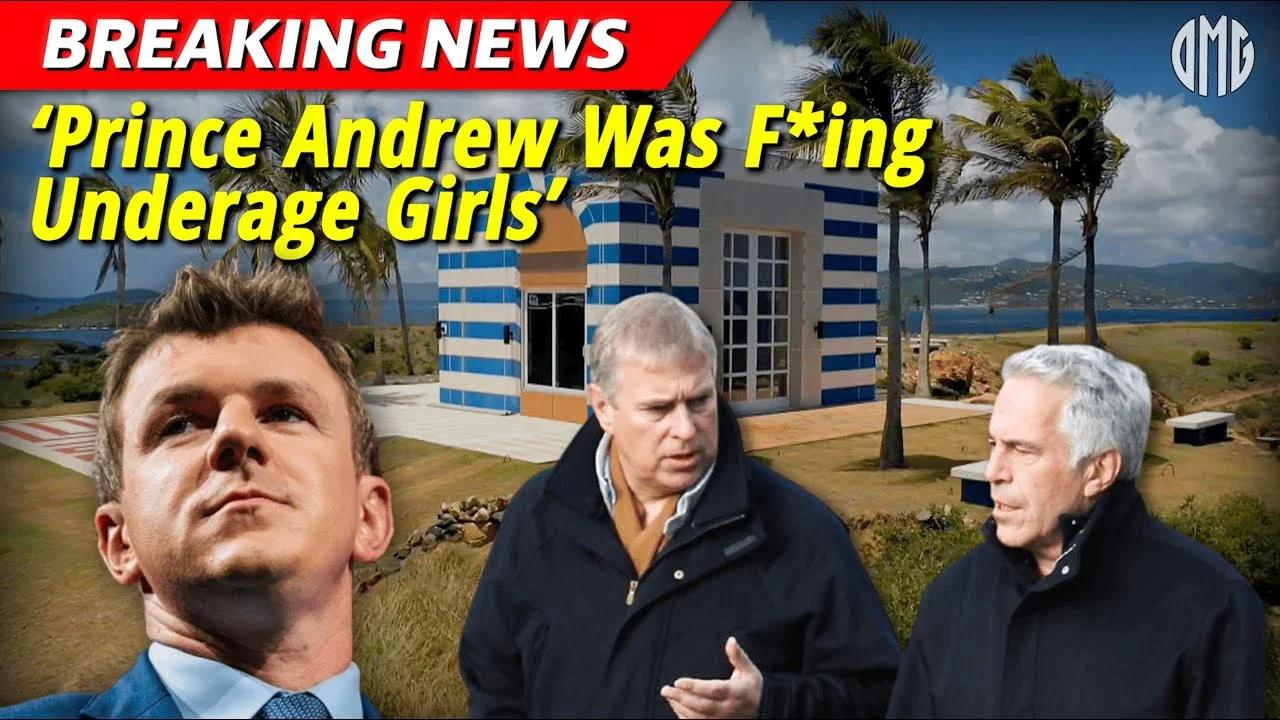 🌎🚨 WORLD EXCLUSIVE 🚨🌎 Prince Andrew Was FUCKING Underage Girls Via Epstein [Of Course]! — James O'Keefe EXOSES! AND HE DID IT BETTER THAN KASH PATEL AND PAM BIMBO‼️
