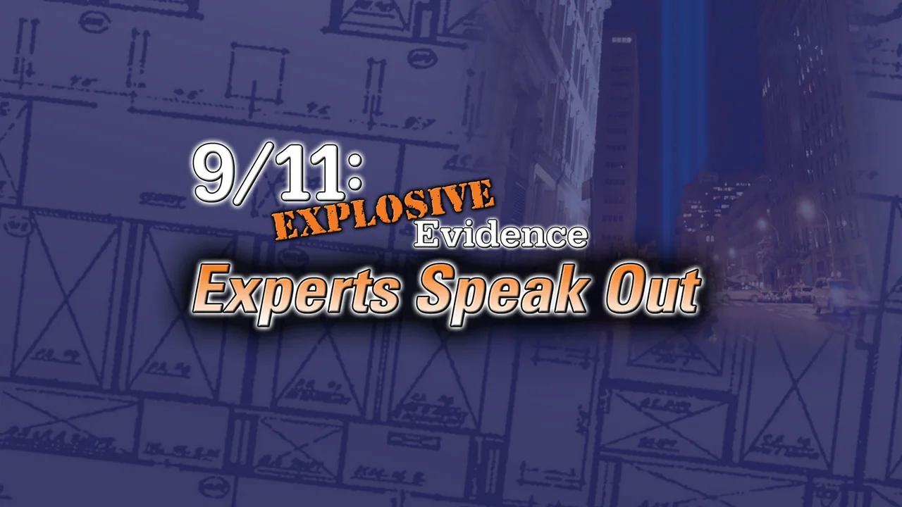 911 Explosive Evidence The Experts Speak Out