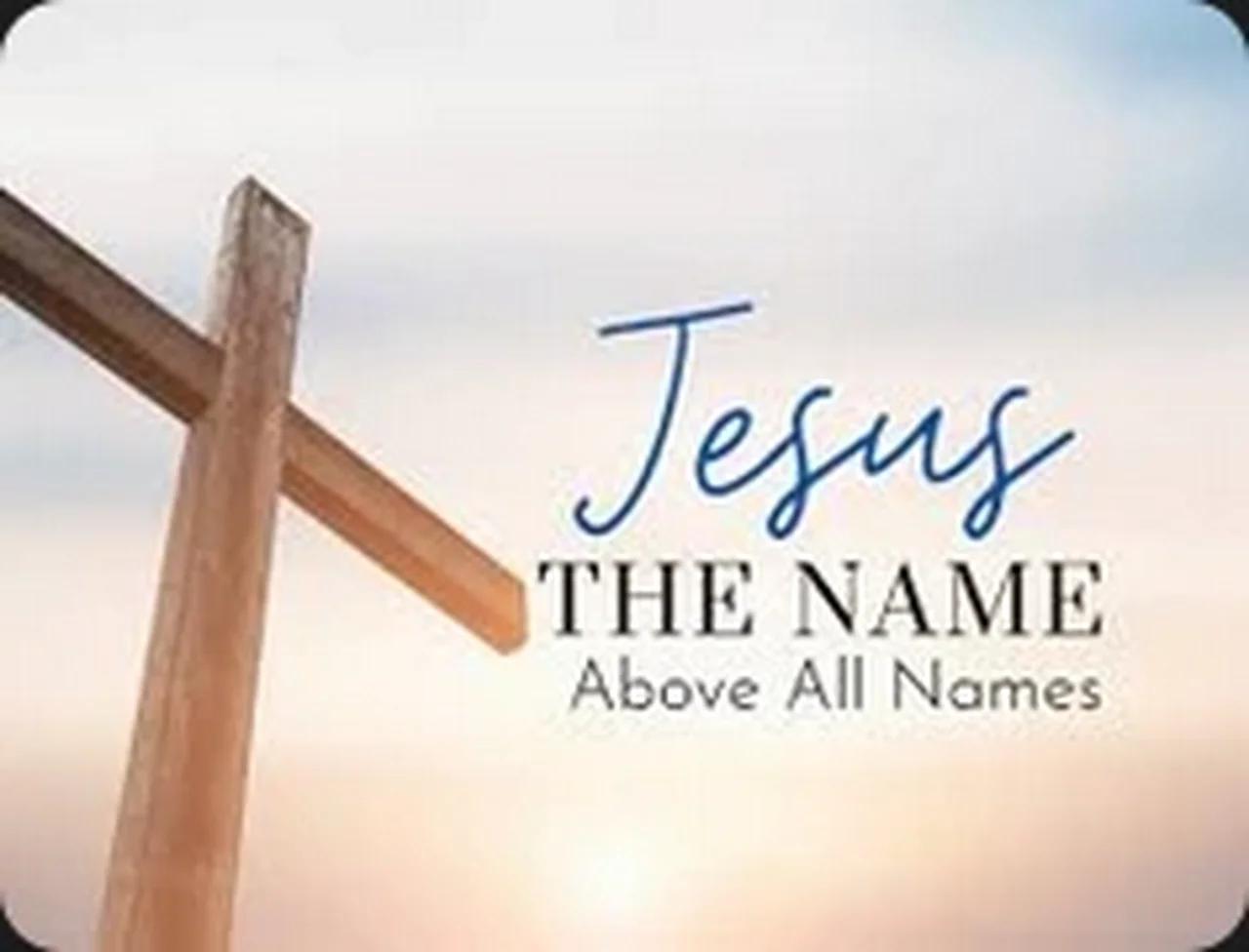 Jesus Name Above All Names Jésus C Est Le Plus Beau Nom