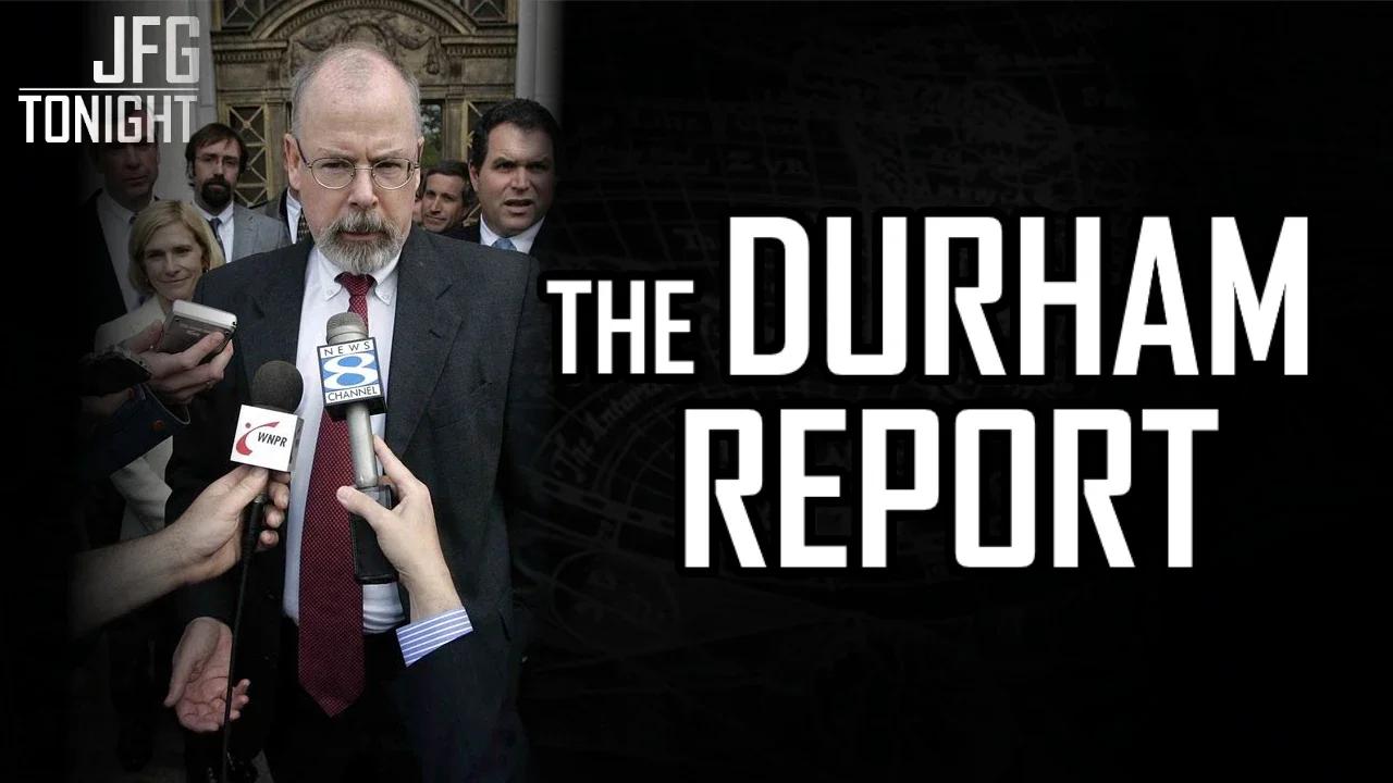 The Durham Report | JFGT #847