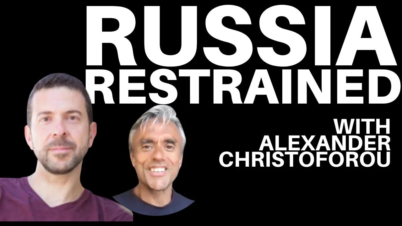 PUTIN + RUSSIAN RESTRAINT + THE STORY OF THE DURAN - WITH ALEX CHRISTOFOROU