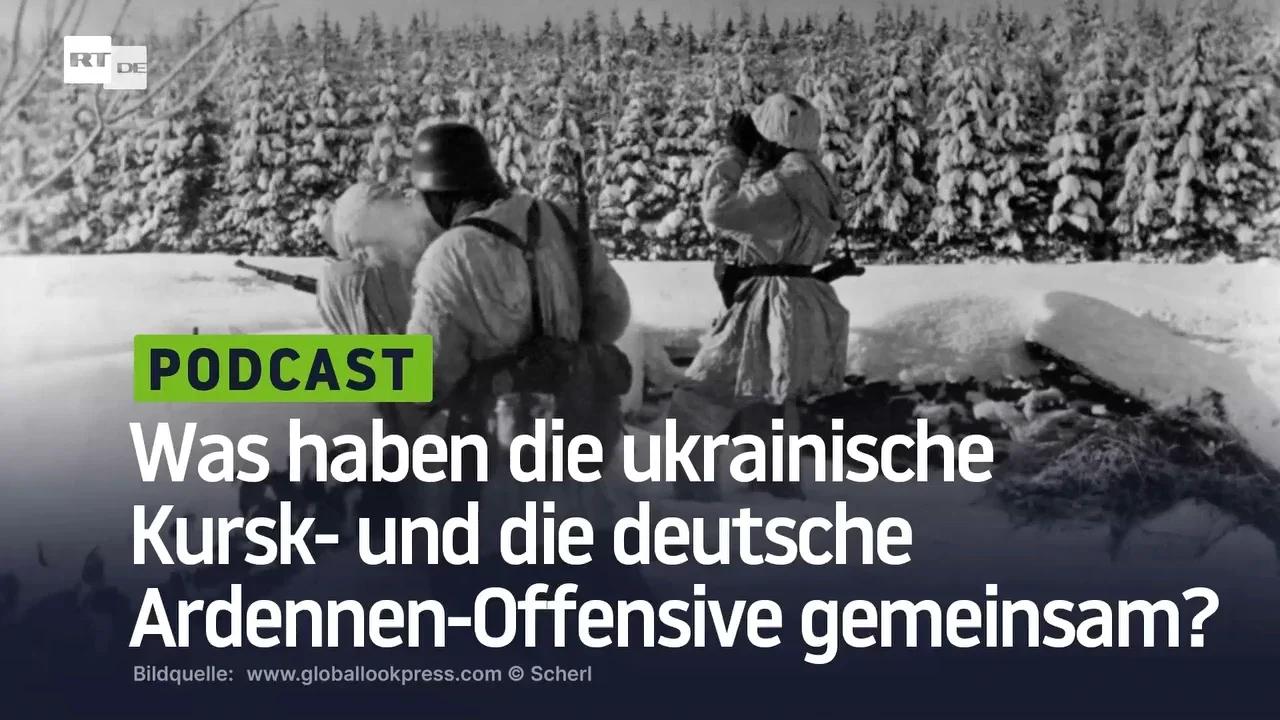 ⁣Was haben die ukrainische Kursk- und die deutsche Ardennen-Offensive gemeinsam?