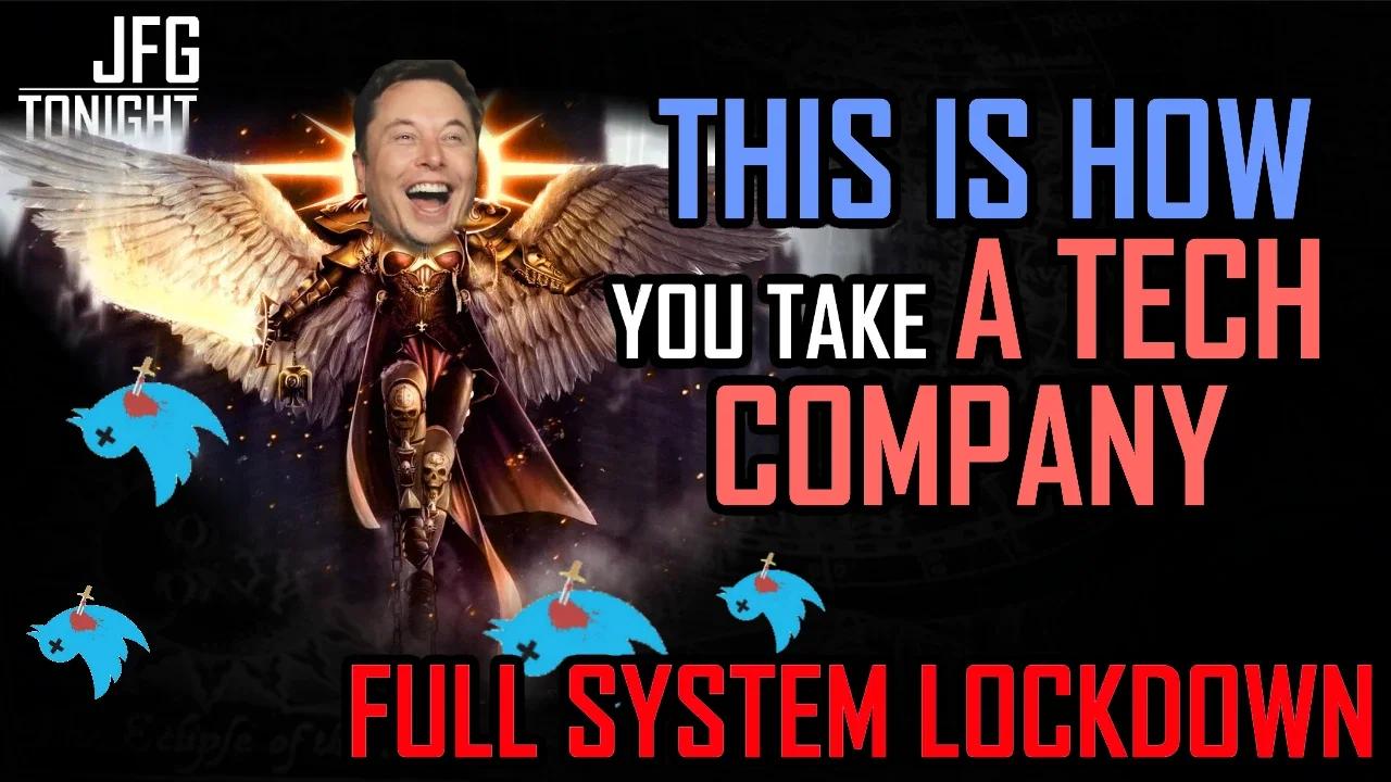 Full System Lockdown | This Is How You Take a Tech Company, JFGT #682