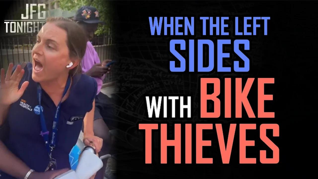 When The Left Sides With Bike Thieves | JFGT #850