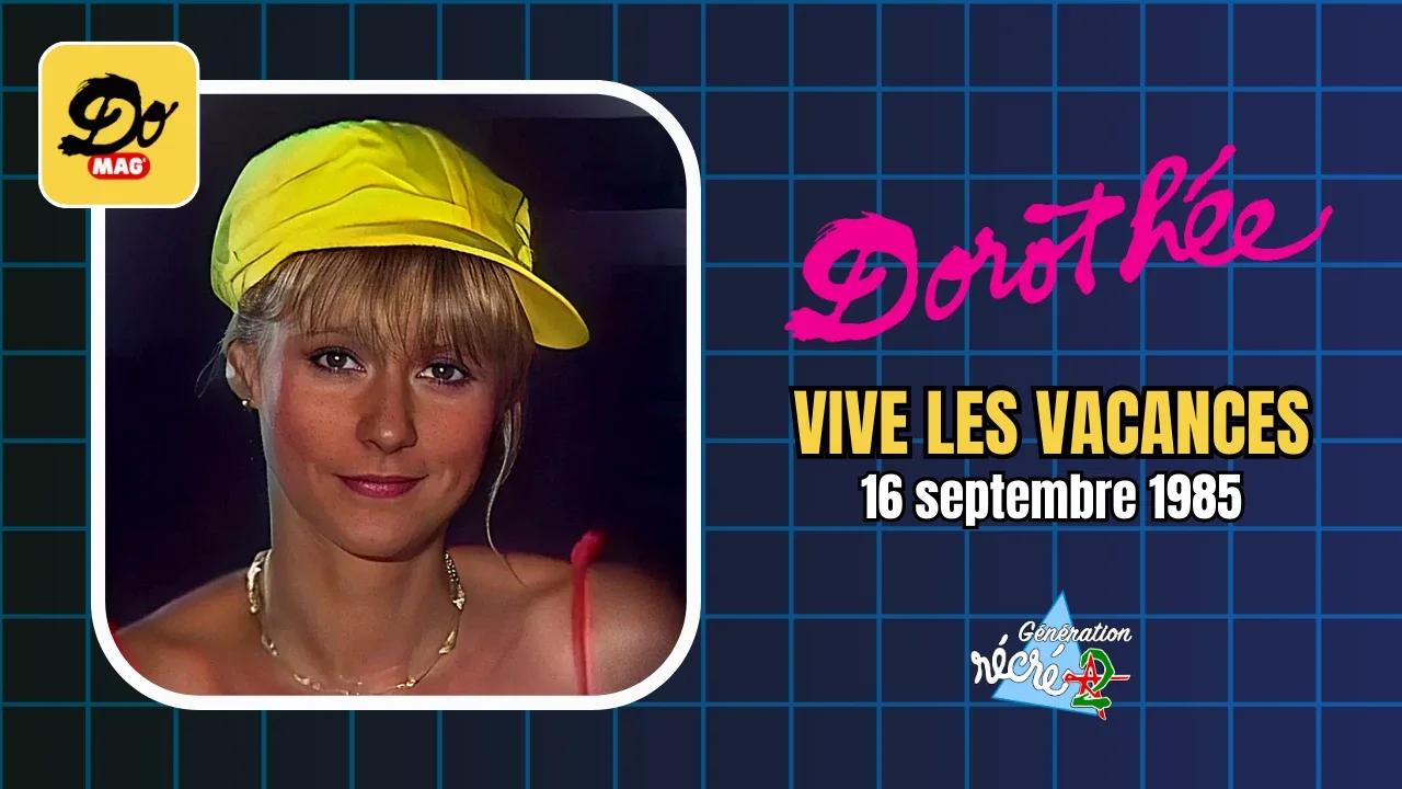 Dorothée - Vive les vacances - L'académie des 9 - 16 septembre 1985