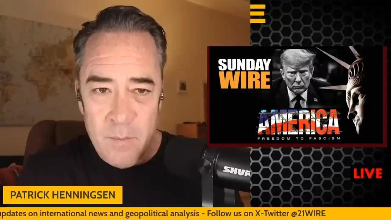 SUNDAY WIRE – 'America: Freedom to Fascism' with Patrick Henningsen