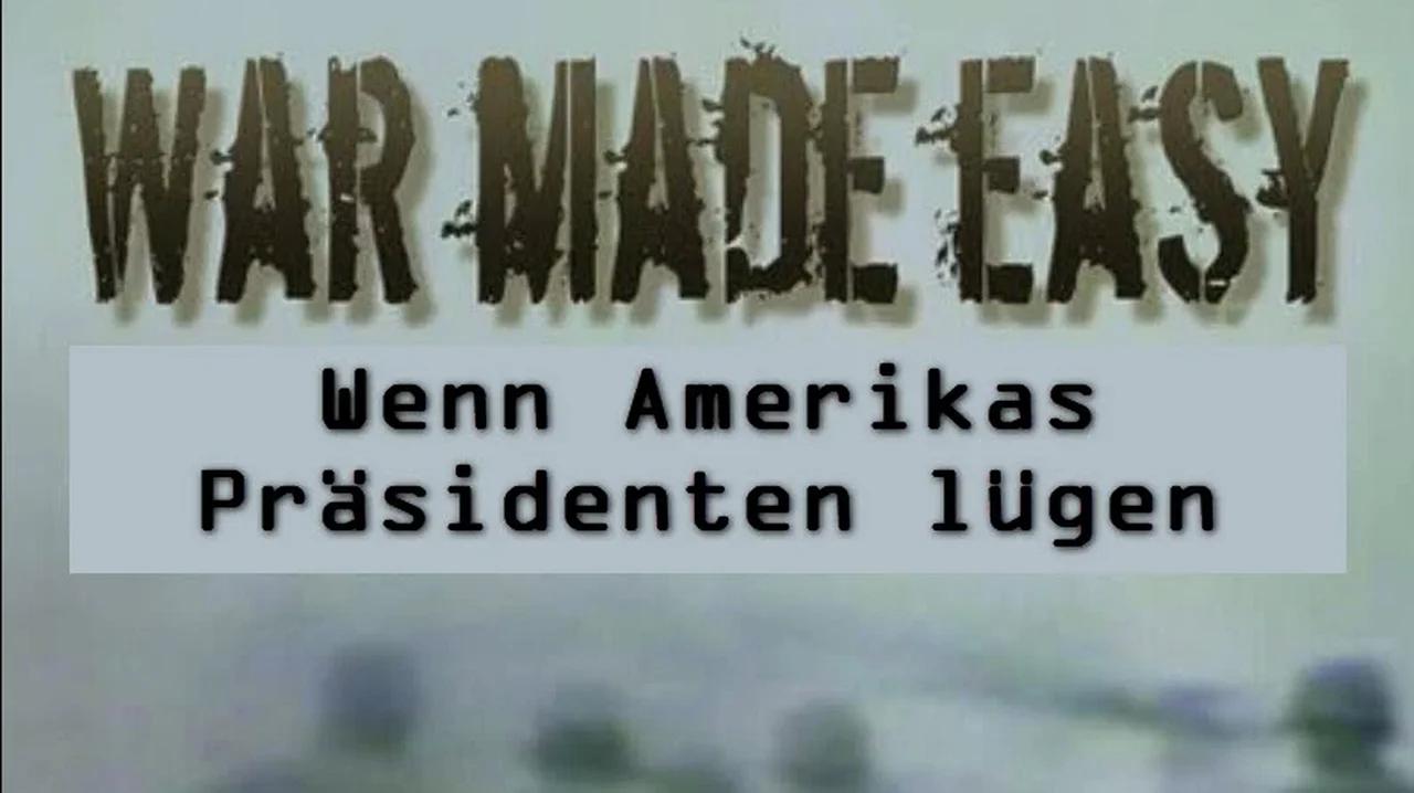 ⁣War Made Easy - Wenn Amerikas Präsidenten lügen (ReUpload)