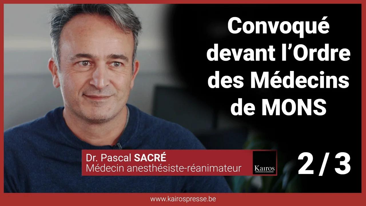 Soutien au Dr Pascal SACRÉ devant l'ordre des médecins de Mons (2/3)