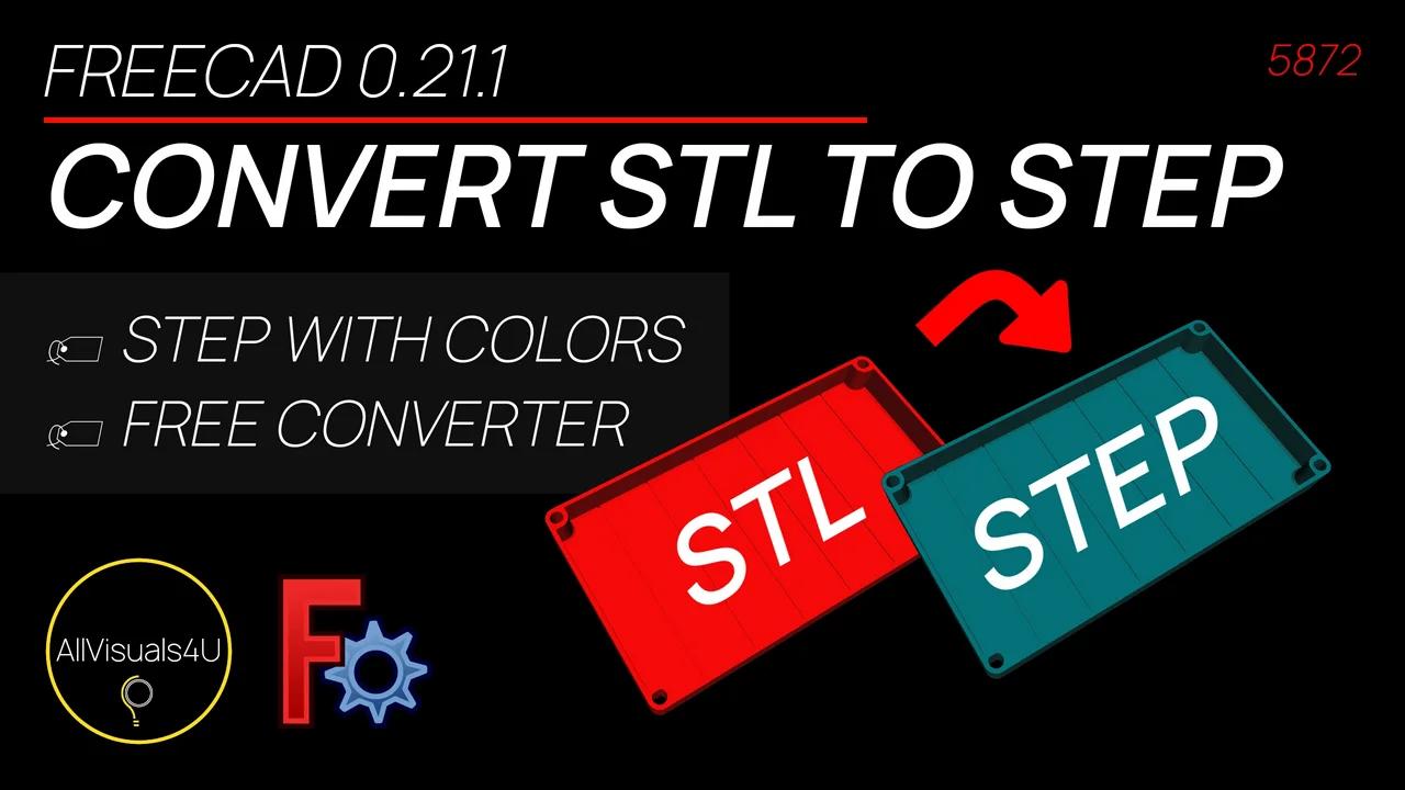  stl to step converter freecad stl to step freecad stl to solid