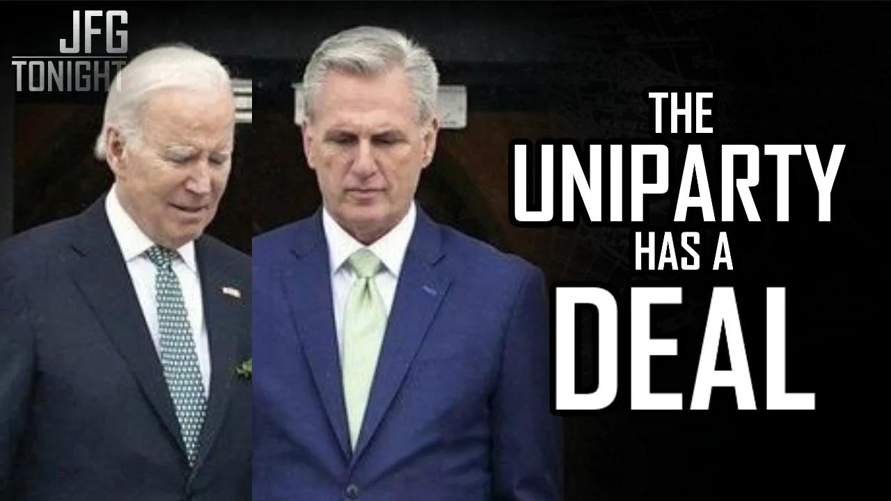 The Uniparty Has A Deal | JFGT #859